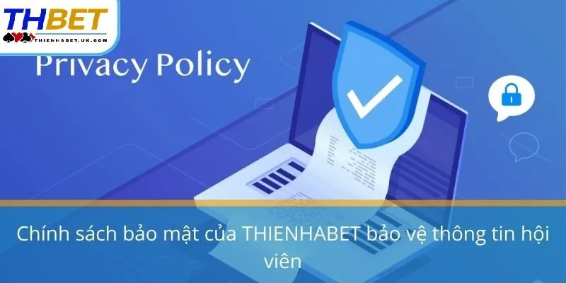 Chính Sách Bảo Mật Thienhabet 2 Các vấn đề liên quan đến an toàn thông tin