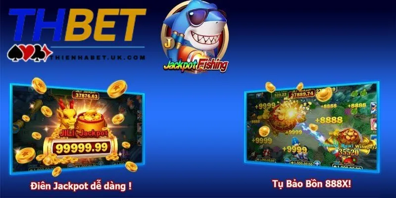 Khám phá những thông tin cơ bản về game Jackpot đánh cá
